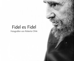 fidel ist fidel - Fidel ist Fidel - Ausstellungen, Fidel Castro, Fotografie - Im Bild