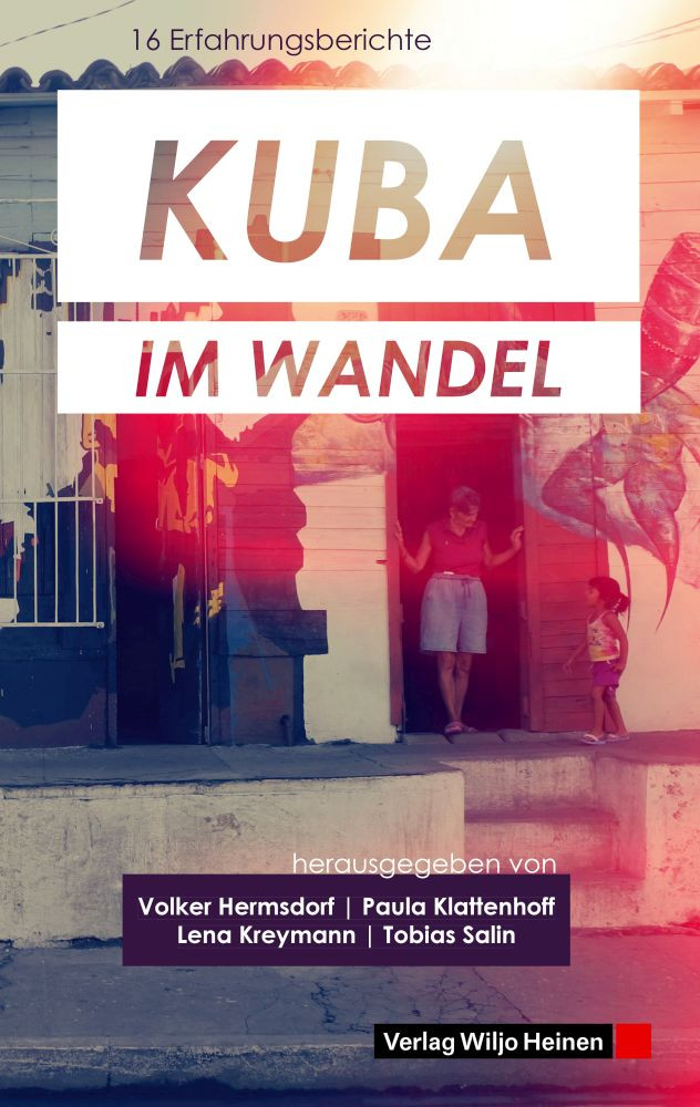 kuba im wandel - Kuba im Wandel - Jugend, Kuba, Politisches Buch, Rezensionen / Annotationen, SDAJ - Theorie & Geschichte