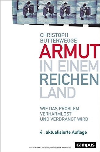 wer armut vermeiden will muss reichtum antasten - Wer Armut vermeiden will, muss Reichtum antasten - Armut, Butterwegge, Prekäre Arbeit, Prekäres Leben - Wirtschaft & Soziales