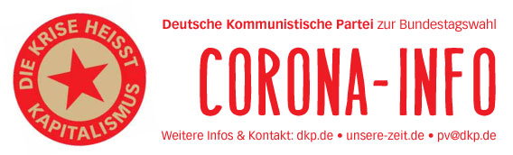 DKP Info Corona 2021 1 - Pandemie – das Chaos hat System - Bundestagswahl, Coronavirus, DKP - Blog