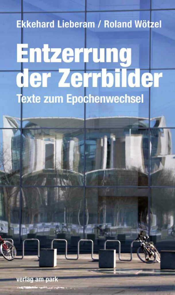 161202 Zerrbilder - Entzerrung der Zerrbilder - DDR, Geschichte der Arbeiterbewegung, Politisches Buch - Theorie & Geschichte