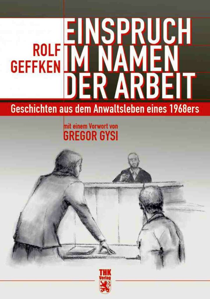 161203 Geffken - Klassenkämpfer als Jurist - Politisches Buch - Theorie & Geschichte