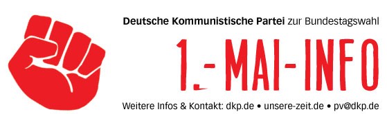 Info 1 - Die Krise heißt Kapitalismus! - Arbeiterklasse, Arbeitskämpfe, Betriebliche Kämpfe, DKP - Blog, DKP in Aktion