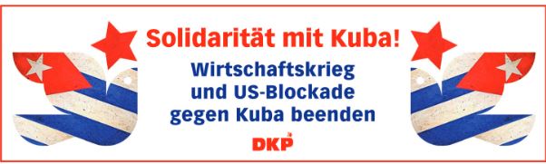 Solidaritaet mit Cuba DKP - Eine andere Welt ist möglich - Unblock Cuba – Auf zum Sommerfest nach Kiel! - DKP in Aktion - DKP in Aktion