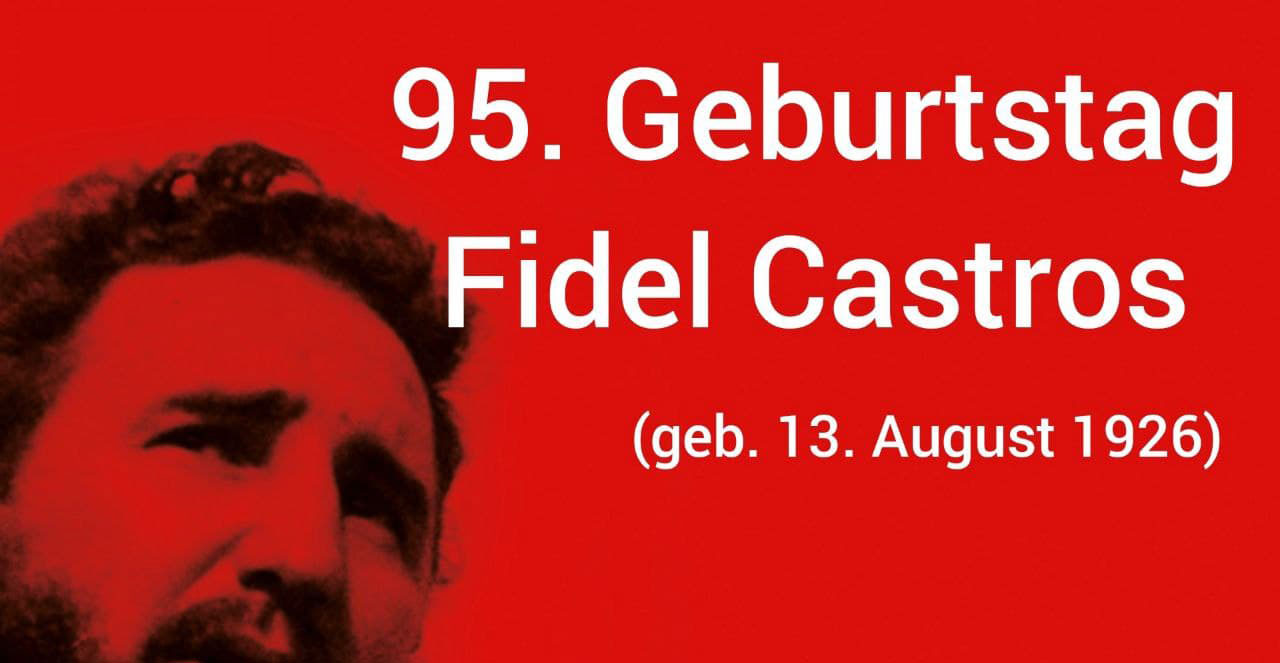 fidel - Viva Fidel! Viva Cuba! - Geschichte der Arbeiterbewegung, Kuba, Kuba-Solidarität - Blog, Weltkommunismus