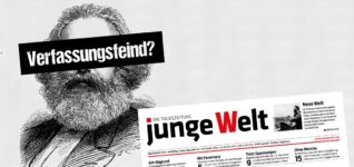 Tageszeitung „junge Welt“ wehrt sich gegen Beobachtung durch Verfassungsschutz