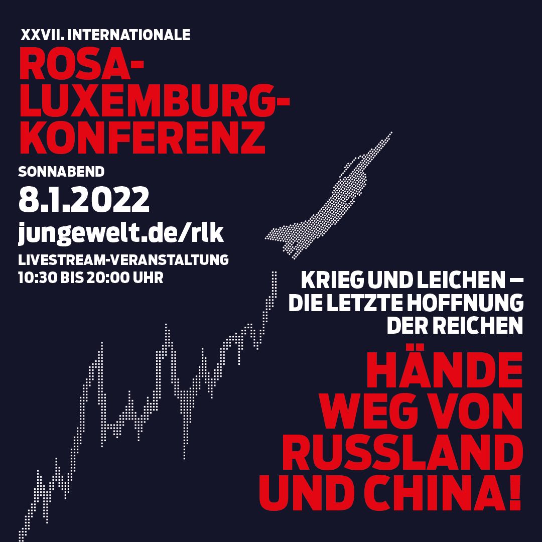 500403 rlk - Trotz alledem brandaktuell - Corona-Pandemie, DKP, junge Welt, Rosa-Luxemburg-Konferenz 2022, SDAJ - Politik