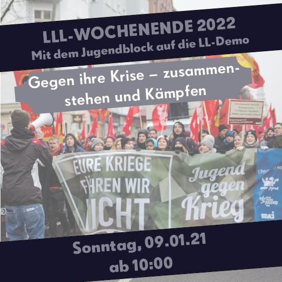 photo1641052557 - Gegen ihre Krise – Zusammenstehen und Kämpfen! LL-Demonstration 2022 - Neues aus den Bewegungen - Neues aus den Bewegungen