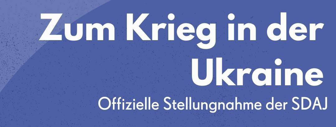 photo1645825156 - SDAJ zum Krieg in der Ukraine - Friedenskampf, Jugend, Kriege und Konflikte, NATO, Russland, Ukraine - Blog, Neues aus den Bewegungen