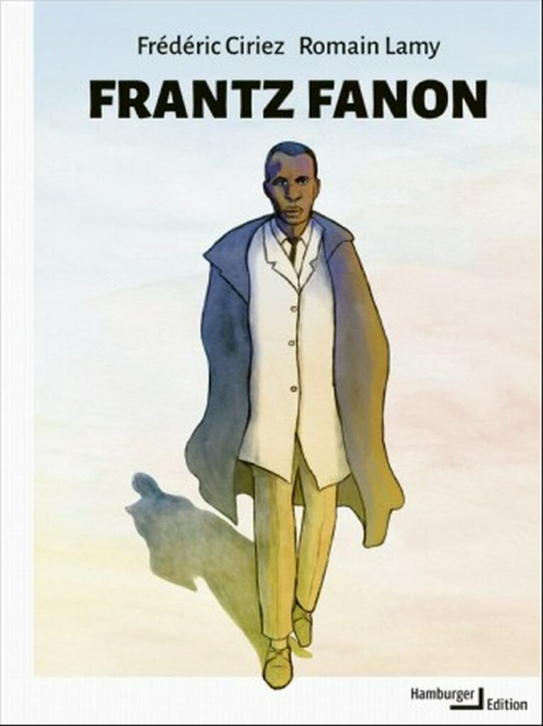978 3 86854 352 0 Ciriez Lamy Frantz Fanon 0 - Verdammte Intellektuelle - Afrika, Geschichte der Arbeiterbewegung, Graphic Novel - Kultur
