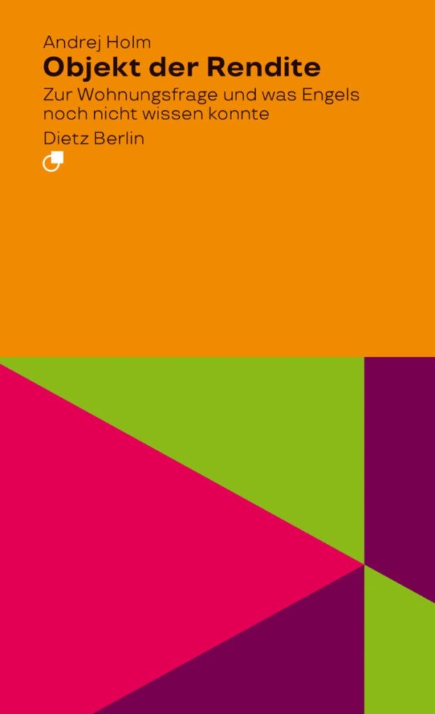 Analysen Holm RGB 624x1024 1 - Die Wohnungsfrage im 21. Jahrhundert - Politisches Buch, Wohnen - Hintergrund