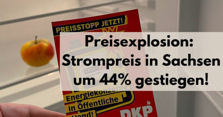 Preisexplosion - Strompreis in Sachsen um 44 Prozent gestiegen - Energiepreisstoppkampagne - Energiepreisstoppkampagne