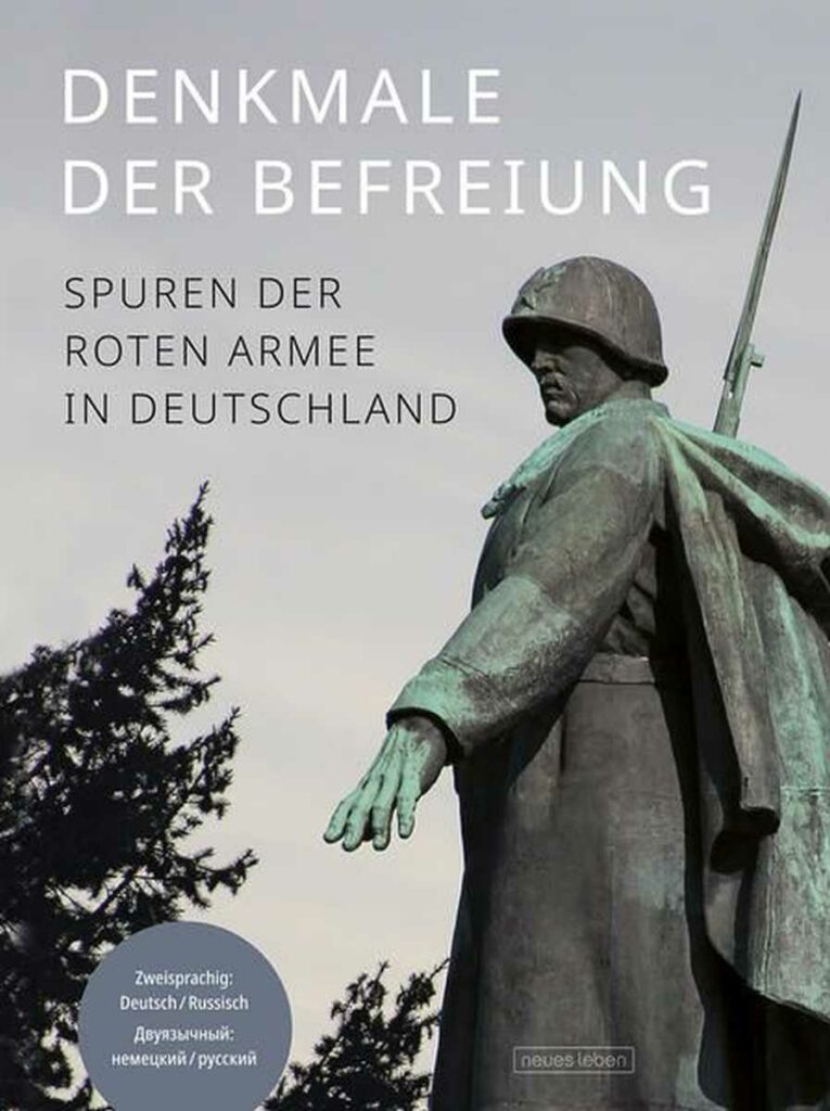 denkmale der befreiung spuren der roten armee in deutschland fotografien von fritz schumann sprache deutsch russisch - Überheblichkeit und Arroganz des Westens - Antifaschismus, Kriege und Konflikte, Russland, Ukraine - Hintergrund