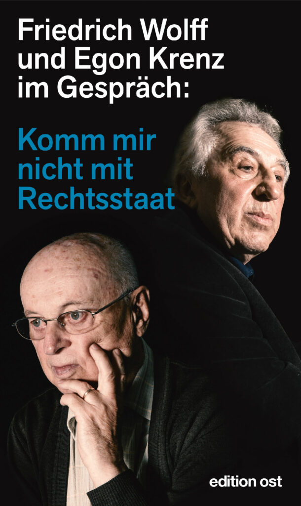 3011 Krenz Wolff Rechtsstaat - Streiter für Antifaschismus und Gerechtigkeit - Friedrich Wolff - Theorie & Geschichte