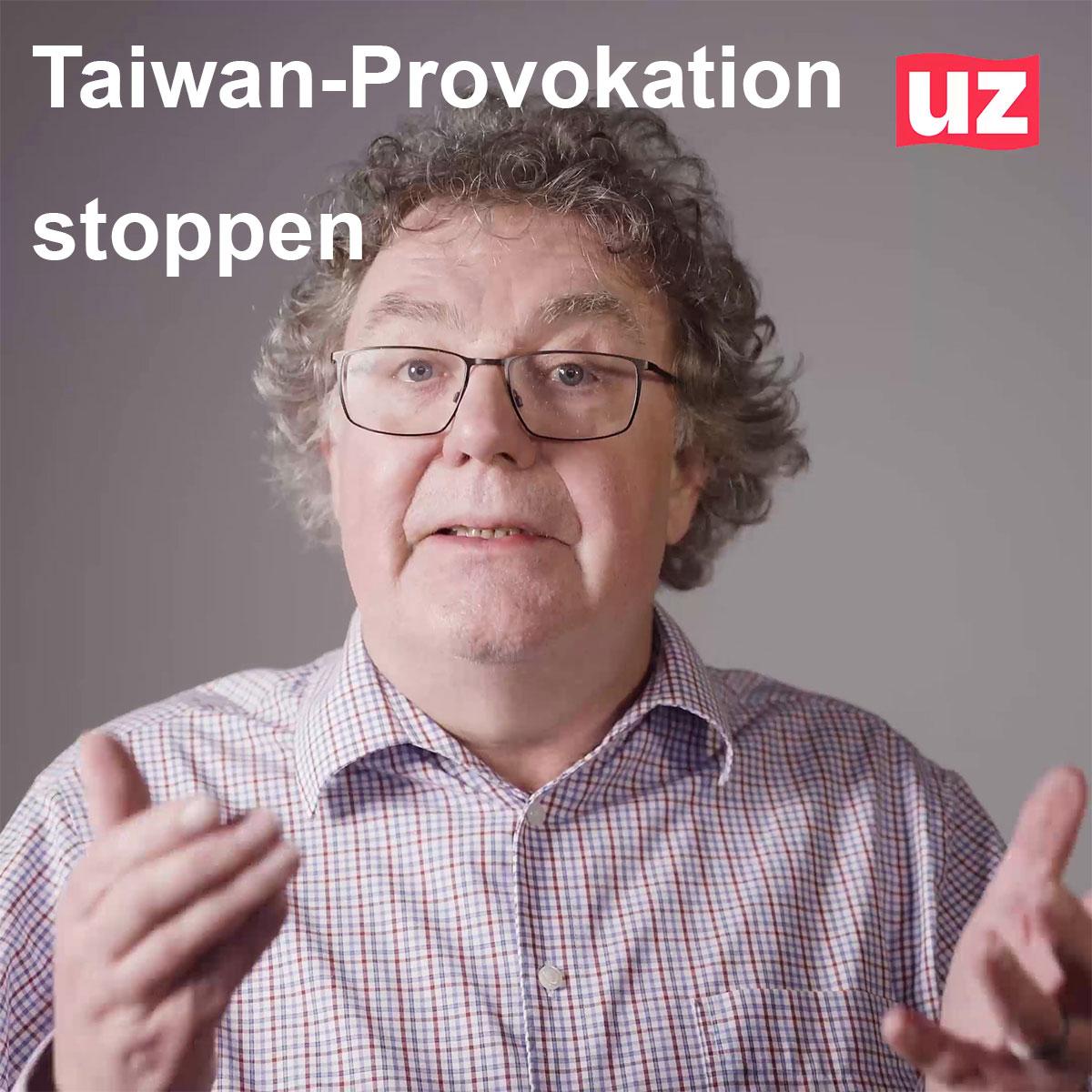 230412 taiwan - Taiwan-Provokation stoppen! - DKP, Patrik Köbele, Taiwan, VR China - Blog, DKP in Aktion