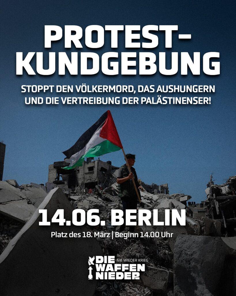 bild 1 14 06 25 - Gegen Genozid und „Staatsräson“ - Berlin, Berliner Friedenskoordination, Gaza, Initiative Nie wieder Krieg - Die Waffen nieder, Kundgebung - Blog