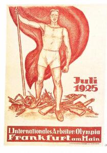Wettkampf ohne Verlierer - „Nie wieder Krieg!“, 100 Jahre, Frankfurt am Main, Friedensfest, Internationale Arbeiterolympiade - Hintergrund 301304 Arbeiterolympiade - Wettkampf ohne Verlierer - „Nie wieder Krieg!“, 100 Jahre, Frankfurt am Main, Friedensfest, Internationale Arbeiterolympiade - Hintergrund